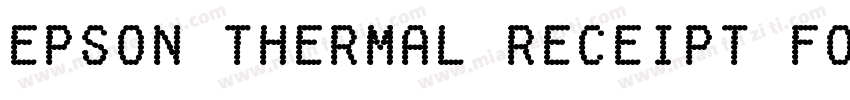 Epson Thermal Receipt Font字体转换